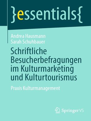 cover image of Schriftliche Besucherbefragungen im Kulturmarketing und Kulturtourismus